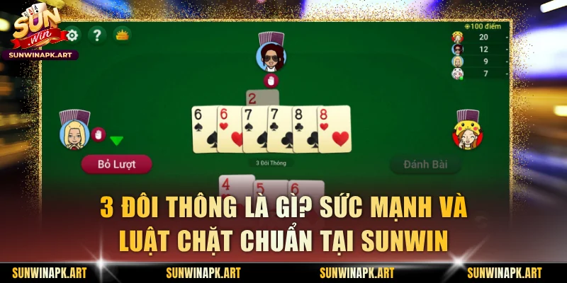 3 Đôi Thông Là Gì