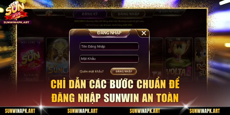 Chỉ dẫn các bước chuẩn để đăng nhập Sunwin an toàn