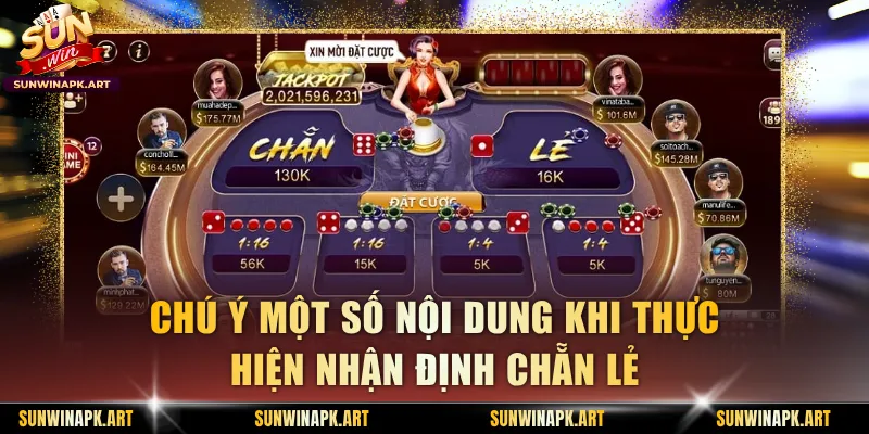 Chú ý một số nội dung khi thực hiện nhận định chẵn lẻ