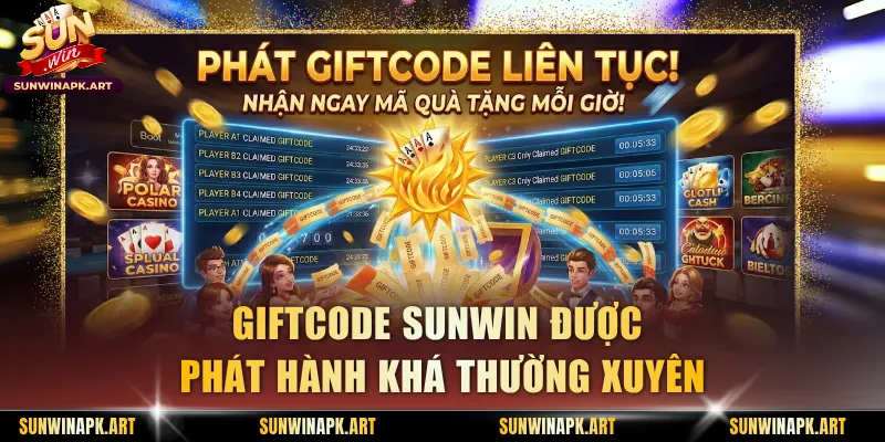 Giftcode Sunwin được phát hành khá thường xuyên