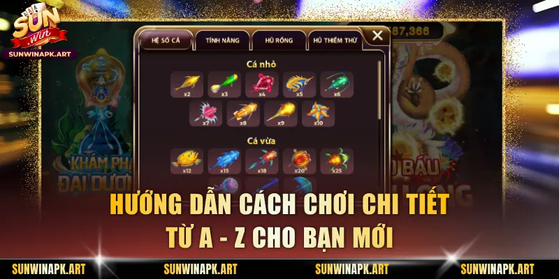 Hướng dẫn cách chơi chi tiết từ A - Z cho bạn mới
