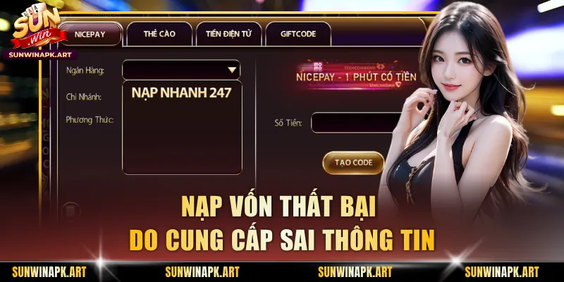 Nạp vốn thất bại do cung cấp sai thông tin