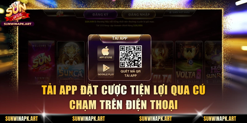 Tải app đặt cược tiện lợi qua cú chạm trên điện thoại