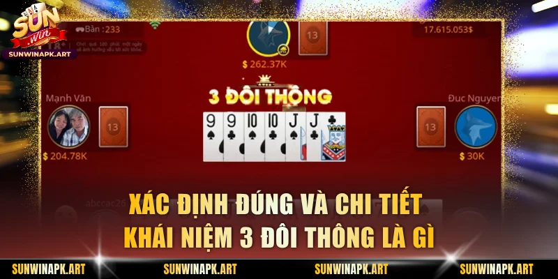 Xác định đúng và chi tiết khái niệm 3 đôi thông là gì